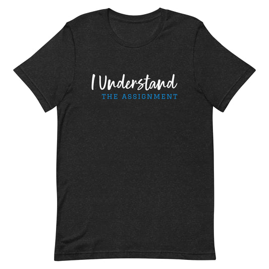 The Assignment Unisex t-shirt